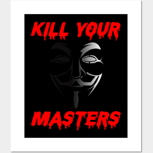 kill your masters Gift for friend Posters and Art